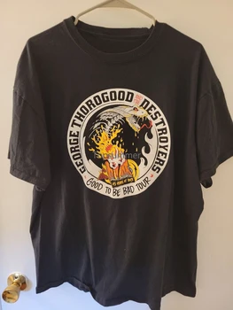 George Thorogood & The Destroyers Good To Be Bad Tour T Shirt