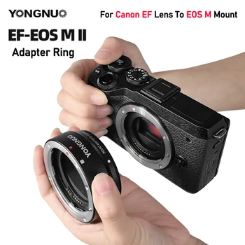 Yongnuo EF-EOSM II Адаптер за автофокусен обектив за обектив Canon EOS EF/EF-S към фотоапарат EOS M EF-M EOSM5 M6 M50 Безогледален фотоапарат
